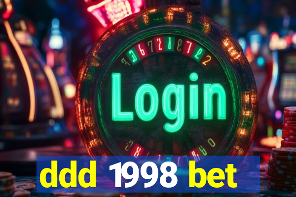 ddd 1998 bet