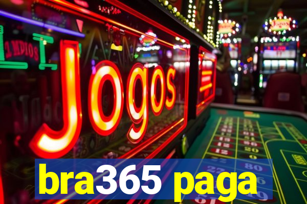 bra365 paga