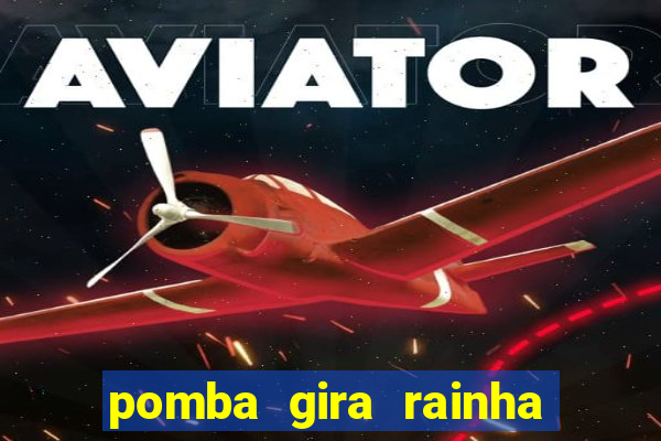 pomba gira rainha das almas