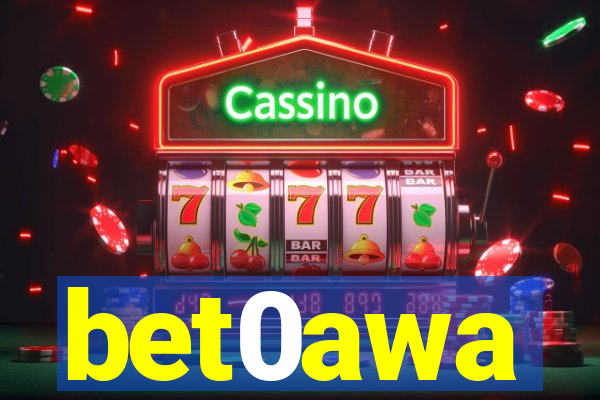 bet0awa