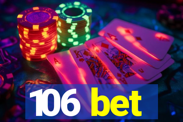 106 bet
