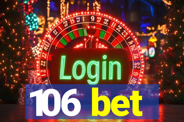 106 bet