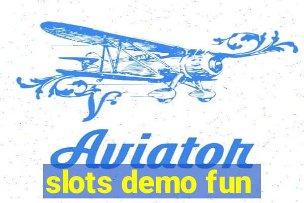 slots demo fun