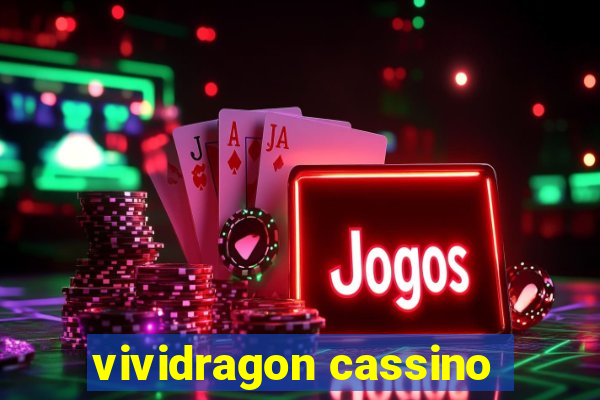 vividragon cassino