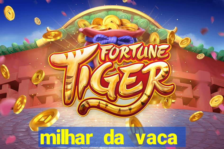 milhar da vaca mais atrasada na federal