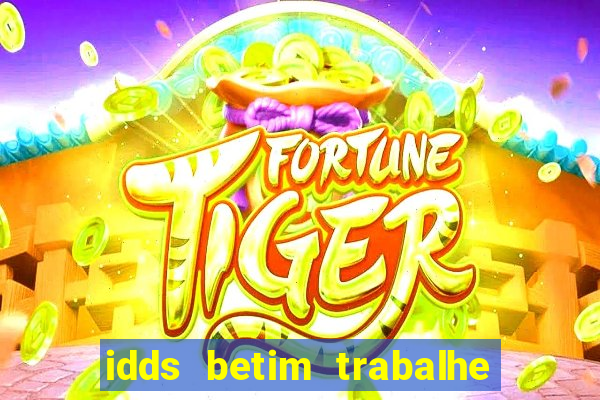 idds betim trabalhe conosco 2024