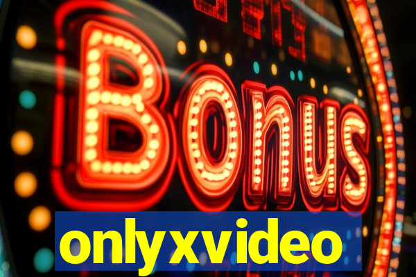 onlyxvideo