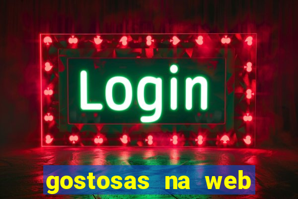 gostosas na web cam ao vivo