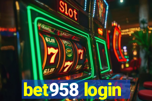 bet958 login