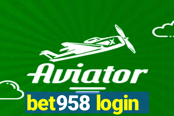 bet958 login