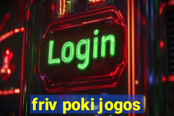 friv poki jogos
