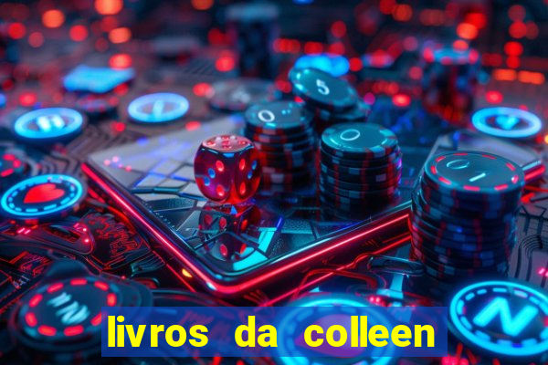 livros da colleen hoover pdf grátis tarde demais