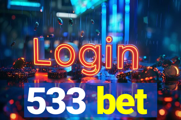533 bet