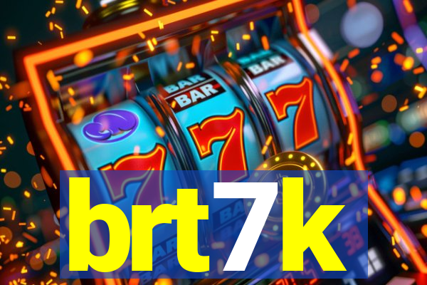 brt7k