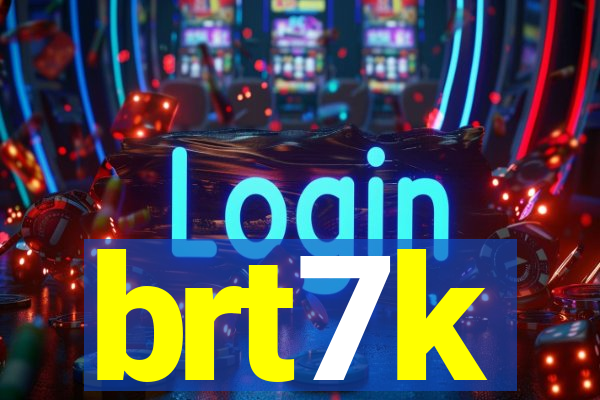 brt7k