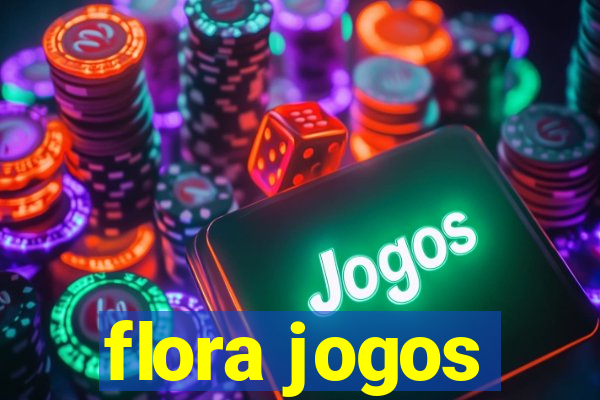 flora jogos