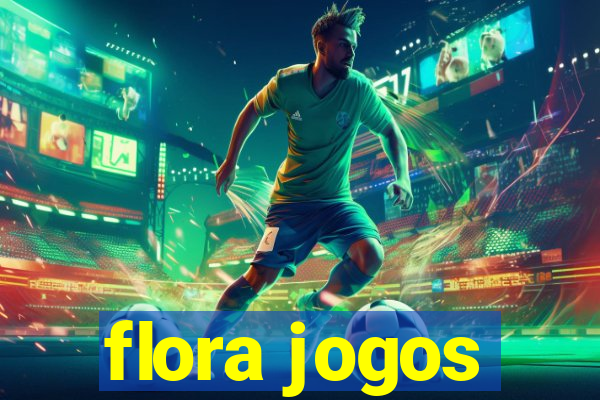 flora jogos