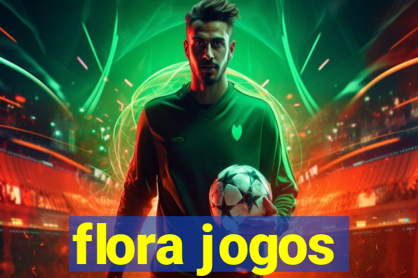 flora jogos