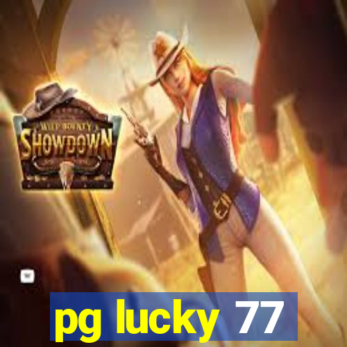 pg lucky 77