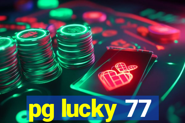pg lucky 77
