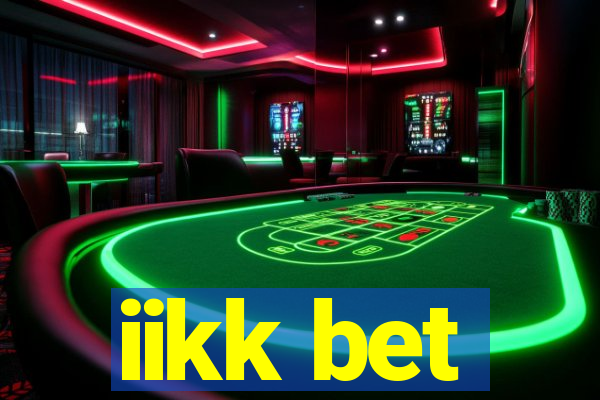 iikk bet