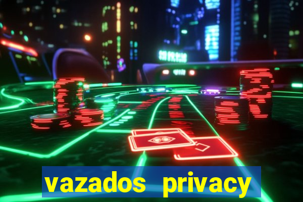vazados privacy belle belinha