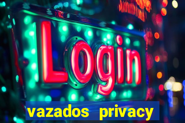vazados privacy belle belinha
