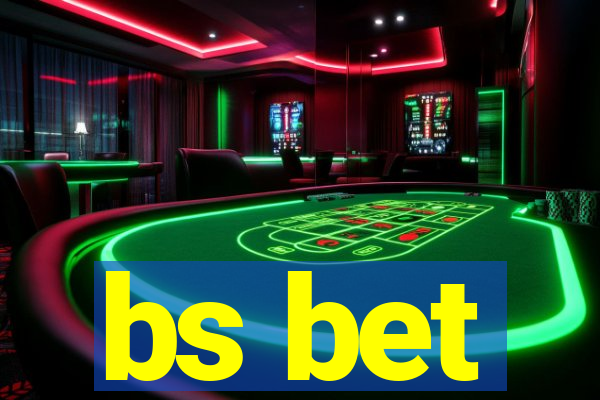 bs bet