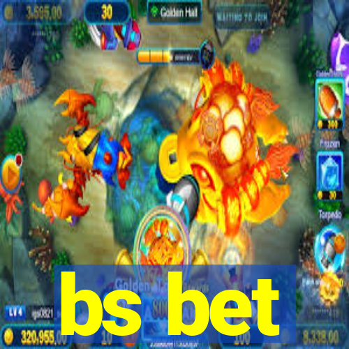 bs bet