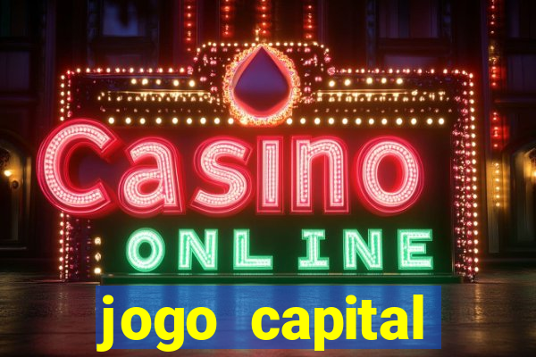 jogo capital download mobile