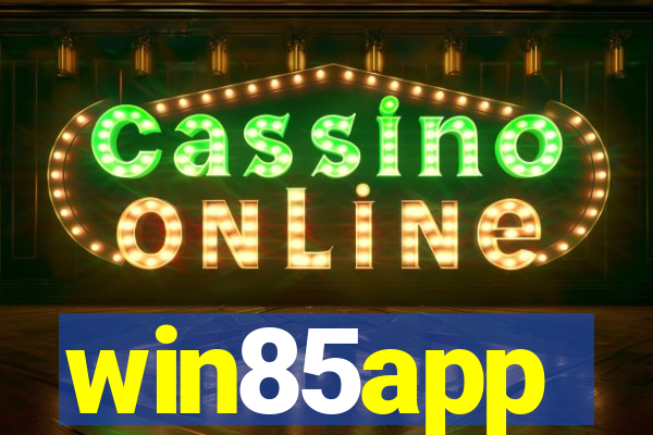 win85app