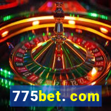 775bet. com