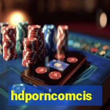 hdporncomcis
