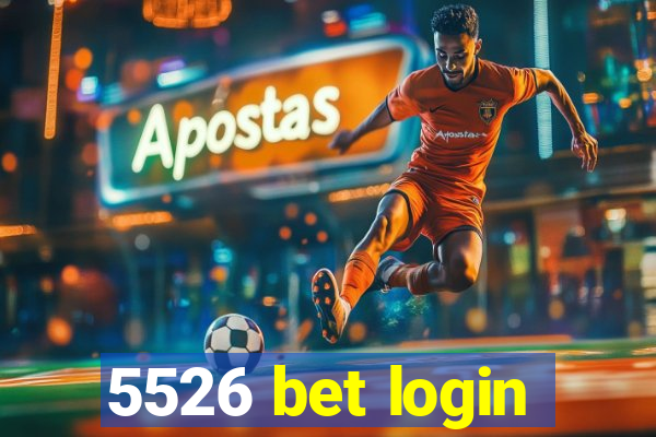 5526 bet login