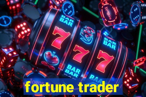 fortune trader
