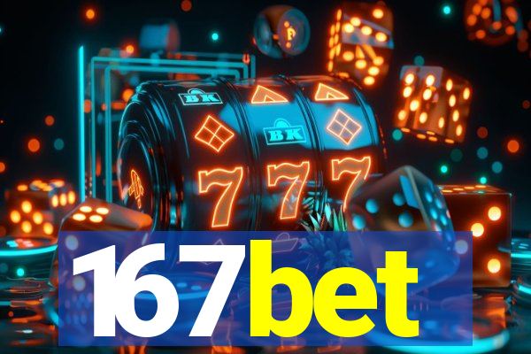 167bet