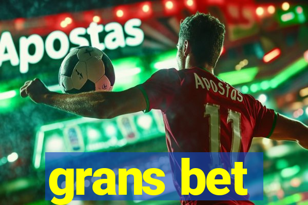 grans bet