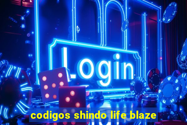 codigos shindo life blaze