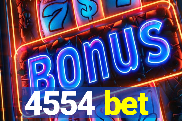 4554 bet