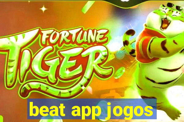 beat app jogos