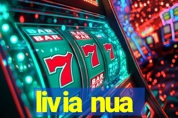 livia nua