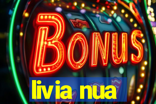 livia nua