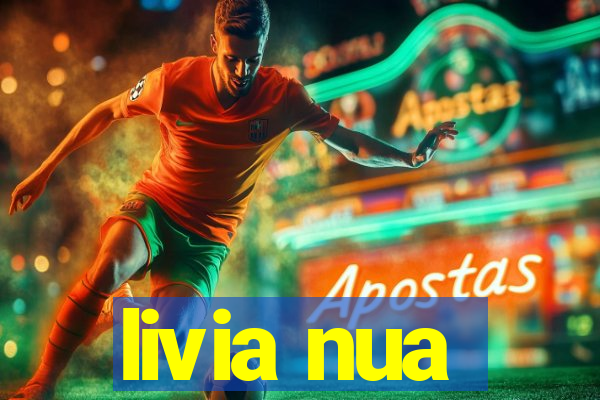 livia nua