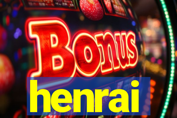 henrai