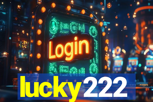 lucky222