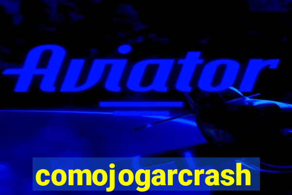 comojogarcrash