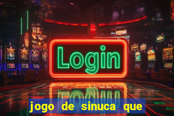 jogo de sinuca que paga dinheiro de verdade