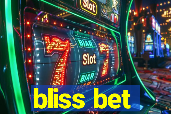 bliss bet