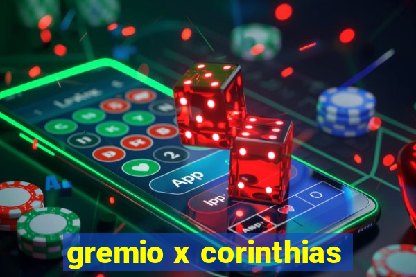gremio x corinthias