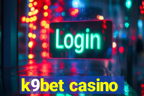 k9bet casino